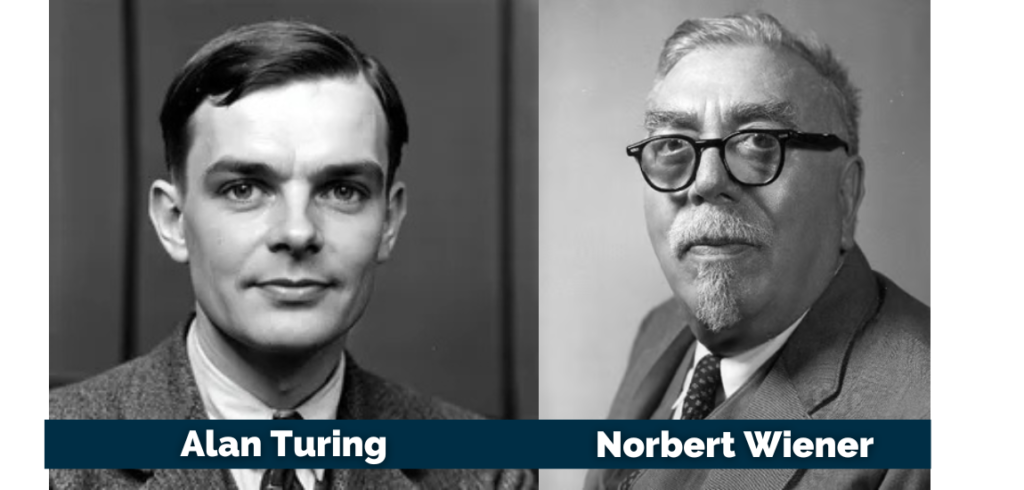 Alan Turing and Norbert Wiener have big contribution in Humans Merging with Machines